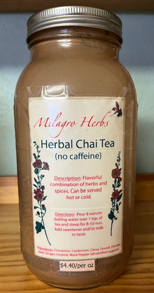 Herbal Chai Tea (No Caffeine) - Organic - Milagro Herbs - Handmade Organic Herbal Remedies & Medicinal Plants