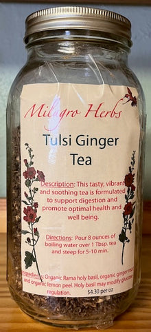 Tulsi Ginger Tea - Organic - Milagro Herbs - Handmade Organic Herbal Remedies & Medicinal Plants