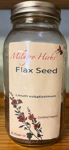 Flax Seeds -Organic - Milagro Herbs - Handmade Organic Herbal Remedies & Medicinal Plants